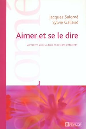 Imagen del vendedor de Aimer et se le dire - Sylvie Galland a la venta por Book Hmisphres