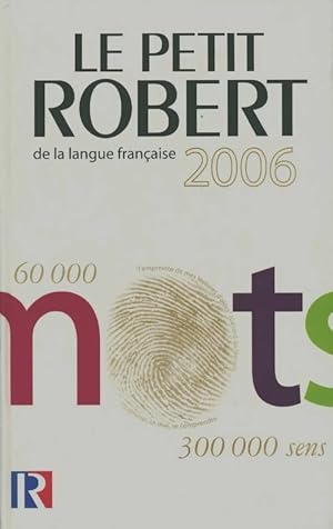 Imagen del vendedor de Le petit Robert de la langue fran?aise 2006 - Collectif a la venta por Book Hmisphres