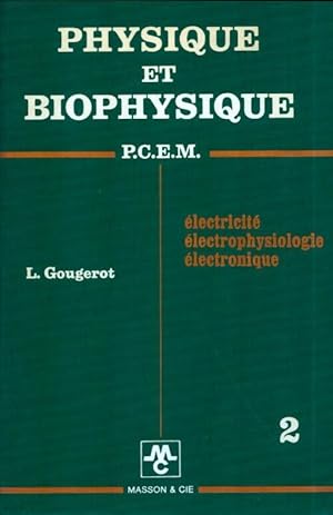 Image du vendeur pour Physique et biophysique Tome II - L. Gougerot mis en vente par Book Hmisphres