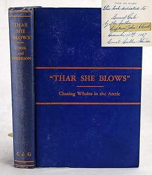 Seller image for Thar She Blows" Experiences of Many Voyages Chasing Whales in the Arctic (Signed) for sale by Sequitur Books