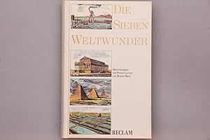 Bild des Verk�ufers f�r DIE SIEBEN WELTWUNDER. zum Verkauf von INFINIBU KG