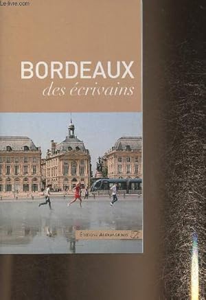 Immagine del venditore per Bordeaux des crivains venduto da Le-Livre