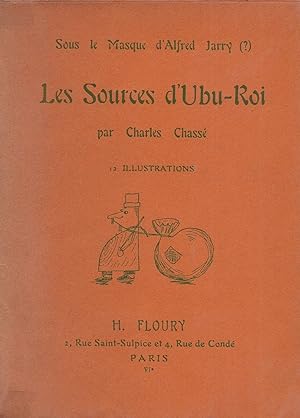 Bild des Verkufers fr Les Sources d'Ubu-Roi. Sous le Masque d'Alfred Jarry (?). zum Verkauf von Librairie Les Autodidactes - Aichelbaum
