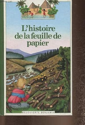 Image du vendeur pour L'histoire de la feuille de papier (Collection "Dcouverte Benjamin") mis en vente par Le-Livre