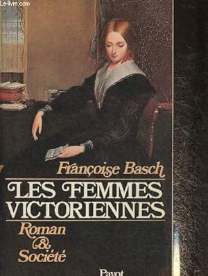 Bild des Verkufers fr Les Femmes victoriennes (Collection "Roman et socit") zum Verkauf von Le-Livre