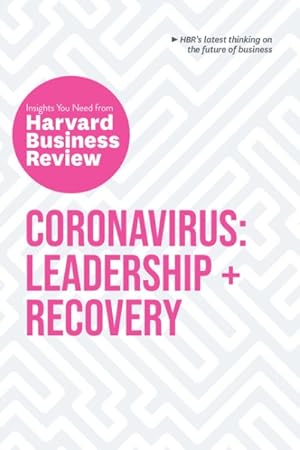 Seller image for Coronavirus : Leadership and Recovery: the Insights You Need from Harvard Business Review for sale by GreatBookPrices