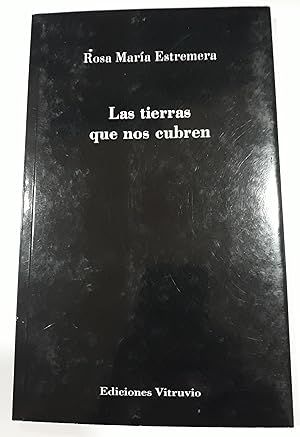 Seller image for Las tierras que nos cubren for sale by Domiduca Libreros