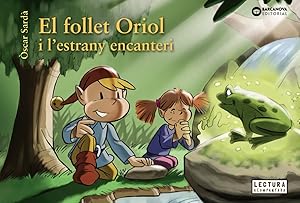 Imagen del vendedor de El follet Oriol i l'estrany encanteri a la venta por Imosver