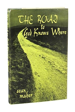 Seller image for The Road to God Knows Where for sale by Capitol Hill Books, ABAA