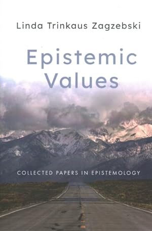 Seller image for Epistemic Values : Collected Papers in Epistemology for sale by GreatBookPrices