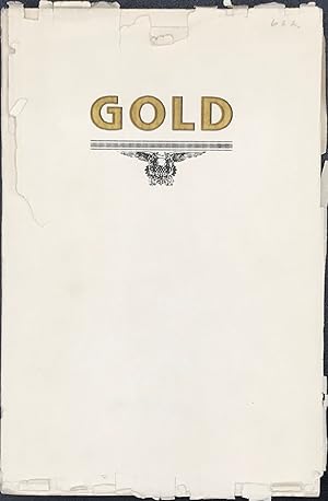 AN ESSAY ON GOLD. SHOWING ITS DEFECTS AS A STANDARD OF VALUE AND SUGGESTING A SUBSTITUTE THEREFOR...