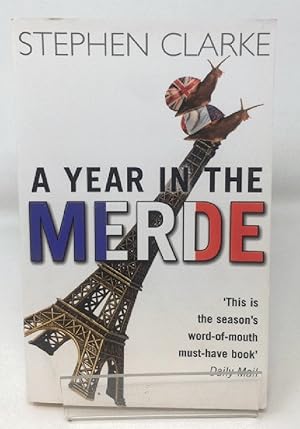 A Year In The Merde (Paul West)