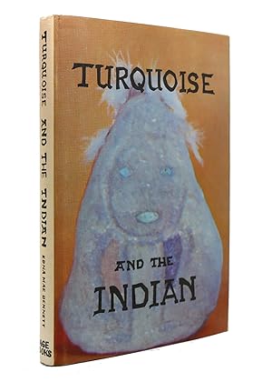 Seller image for TURQUOISE AND THE INDIAN for sale by Rare Book Cellar