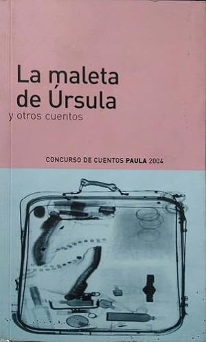 Seller image for La Maleta De ?rsula Y Otros Cuentos for sale by Green Libros