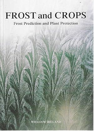 Frost and Crops : Frost Prediction and Plant Protection.