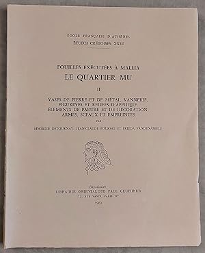 Image du vendeur pour Mallia. Le quartier Mu, II : Vases de pierre et de mtal, vannerie, figurines et reliefs d'applique, lments de parure et de dcoration, armes, sceaux et empreintes mis en vente par Meretseger Books