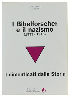 Immagine del venditore per I BIBELFORSCHER E IL NAZISMO (1933-1945). I dimenticati dalla Storia.: venduto da Bergoglio Libri d'Epoca