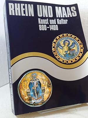 Rhein und Maas - Kunst und Kultur 800 - 1400 - Eine Ausstellung des Schnütgen-Museums der Stadt K...