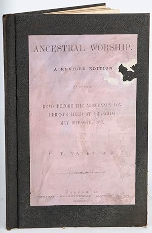 Bild des Verkufers fr Ancestral Worship: A Revised Edition of an Essay Read Before the Missionary Conference Held at Shanghai May 10th-24th, 1877. zum Verkauf von Asia Bookroom ANZAAB/ILAB