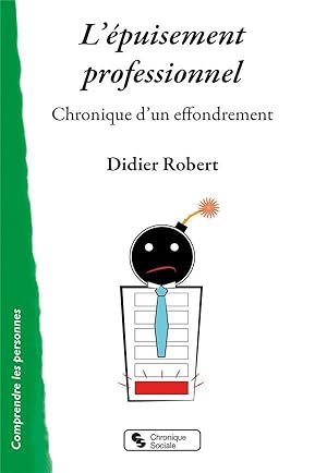 l'épuisement professionnel ; chronique d'un effondrement