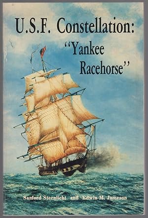 Imagen del vendedor de U.S.F. Constellation: Yankee Racehorse a la venta por Between the Covers-Rare Books, Inc. ABAA
