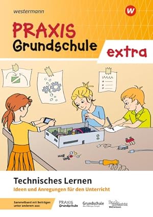 Imagen del vendedor de Praxis Grundschule extra. Technisches Lernen a la venta por BuchWeltWeit Ludwig Meier e.K.