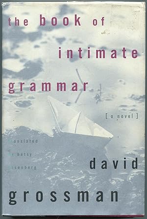 Seller image for The Book of Intimate Grammar for sale by Between the Covers-Rare Books, Inc. ABAA