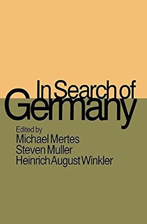 Seller image for In search of Germany. ed. by Michael Mertes . for sale by ACADEMIA Antiquariat an der Universitt