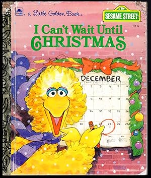 Imagen del vendedor de I Can't Wait Until Christmas: Featuring Jim Henson's Sesame Street Muppets a la venta por The Sun Also Rises