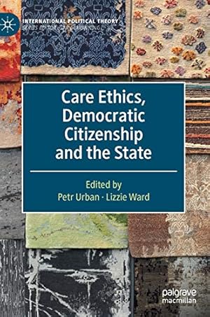 Immagine del venditore per Care Ethics, Democratic Citizenship and the State (International Political Theory) [Hardcover ] venduto da booksXpress