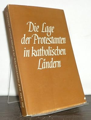 Die Lage der Protestanten in katholischen Ländern.