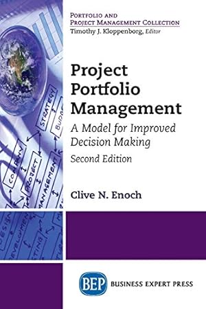 Seller image for Project Portfolio Management, Second Edition: A Model for Improved Decision Making [Soft Cover ] for sale by booksXpress