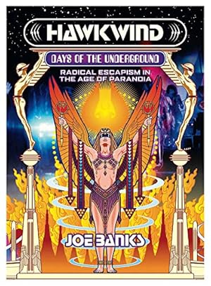 Seller image for Hawkwind: Days Of The Underground: Radical Escapism in the Age Of Paranoia (Strange Attractor Press) by Banks, Joe [Paperback ] for sale by booksXpress