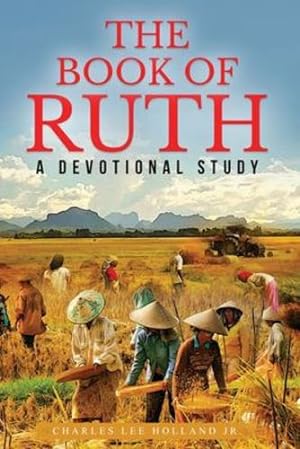Seller image for The Book of Ruth by Holland, Charles Lee [Paperback ] for sale by booksXpress