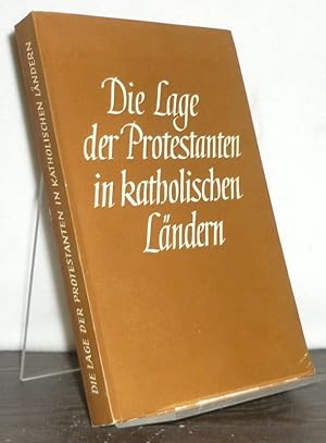 Die Lage der Protestanten in katholischen Ländern.