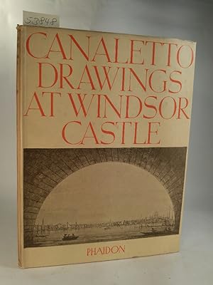 Bild des Verkufers fr The Drawings Of Antonio Canaletto In The Collection Of His Majesty The King At Windsor Castle zum Verkauf von ANTIQUARIAT Franke BRUDDENBOOKS