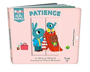 Immagine del venditore per Patience: A Pull-the-Tab Book (Pull and Play (8)) by Le Henand, Alice [FRENCH LANGUAGE - Board book ] venduto da booksXpress