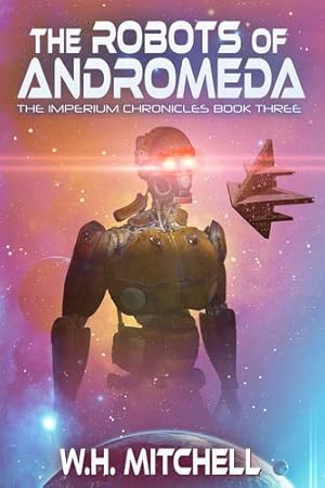 Imagen del vendedor de The Robots of Andromeda (Imperium Chronicles) [Soft Cover ] a la venta por booksXpress
