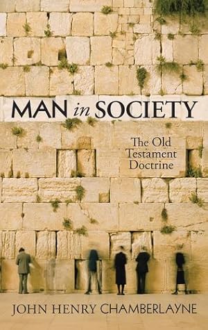 Seller image for Man in Society: The Old Testament Doctrine [Soft Cover ] for sale by booksXpress