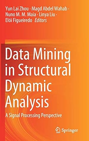 Seller image for Data Mining in Structural Dynamic Analysis: A Signal Processing Perspective [Hardcover ] for sale by booksXpress