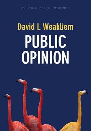 Bild des Verkufers fr Public Opinion (Political Sociology) by Weakliem, David L. [Paperback ] zum Verkauf von booksXpress