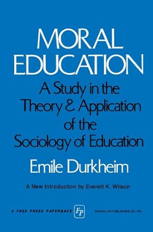 Seller image for MORAL EDUCATION by Durkheim, Emile [Paperback ] for sale by booksXpress