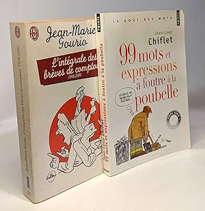 99 Mots et Expressions à foutre à la poubelle + L'intégrale des brèves de comptoir 1998-2000 --- ...