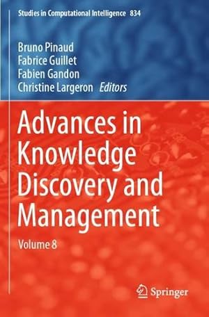 Seller image for Advances in Knowledge Discovery and Management: Volume 8 (Studies in Computational Intelligence) [Paperback ] for sale by booksXpress