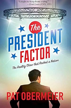 Imagen del vendedor de The President Factor: The Reality Show that Rocked a Nation [Soft Cover ] a la venta por booksXpress