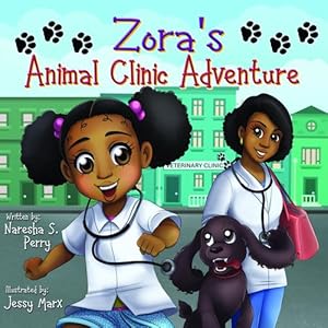 Bild des Verkufers fr Zora's Animal Clinic Adventure by Perry, Naresha S [Paperback ] zum Verkauf von booksXpress
