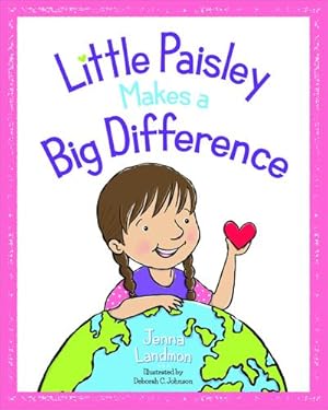 Bild des Verkufers fr Little Paisley Makes a Big Difference by Landmon, Jenna [Hardcover ] zum Verkauf von booksXpress