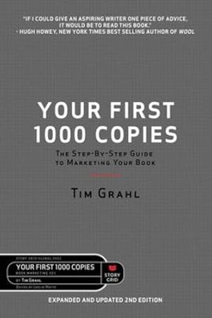 Seller image for Your First 1000 Copies: The Step-by-Step Guide to Marketing Your Book (2nd Edition) [Soft Cover ] for sale by booksXpress