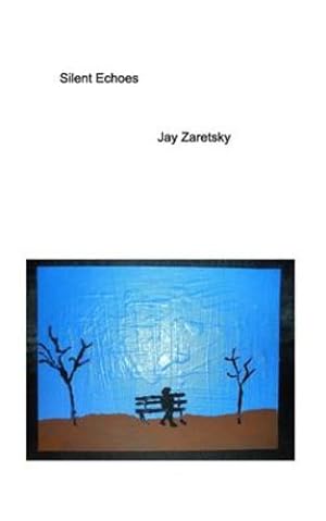 Bild des Verkufers fr Silent Echoes by Zaretsky, Jay [Paperback ] zum Verkauf von booksXpress