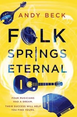 Imagen del vendedor de Folk Springs Eternal by Beck, Andy [Hardcover ] a la venta por booksXpress